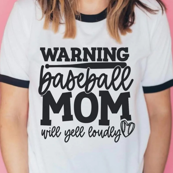 Mother - Warning Baseball Mom - Will Yell Loudly  Tee or Sweatshirt