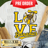 **PREORDER ONLY 1 WEEK TAT** LOVE Bananas Baseball Tee or Sweatshirt
