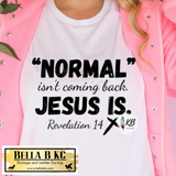 Faith - Normal Isn't Coming Back, Jesus Is Tee