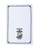 “The Dishes Are Looking at Me Dirty Again” - Hey Now™ Cotton Kitchen Towel