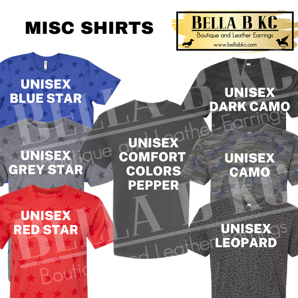 ADD ON - SPECIALTY SHIRT "Upgrade" **READ AND ORDER CORRECTLY OR YOUR ORDER WILL BE CANCELED** MAKE SURE YOUR COLOR CHOICES MATCH!!!!
