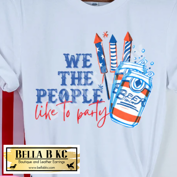 Patriotic - We the People Like to Party Tee