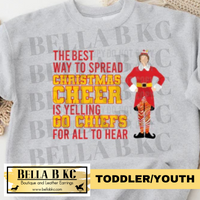 TODDLER/YOUTH Christmas - Best Way to Spread Christmas Cheer KINGDOM Tee or Sweatshirt