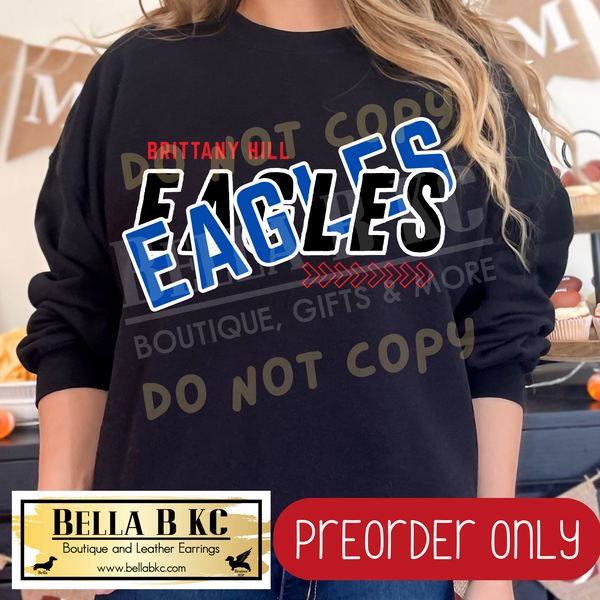 **PREORDER ONLY** Brittany Hills Eagles Split Text - Tee or Sweatshirt - 1 Week Turn Around from Date of Order