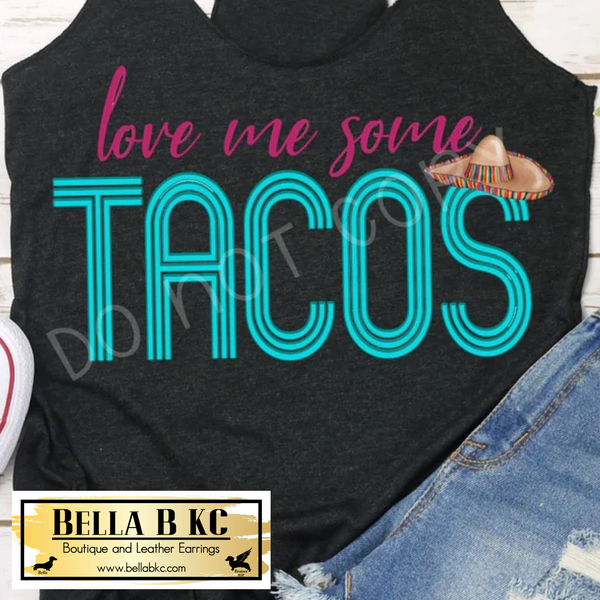Love me Some Tacos - Tee