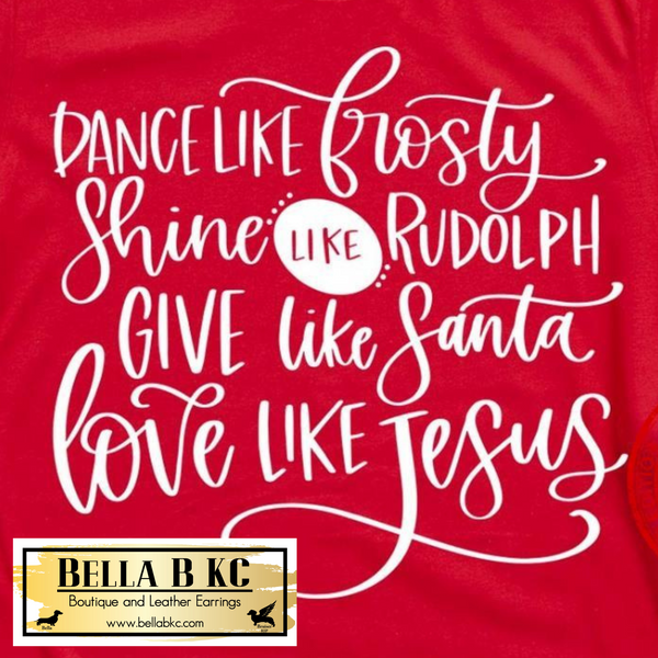 Christmas - Dance like Frosty Shine like Rudolph Love like Jesus White Print Tee