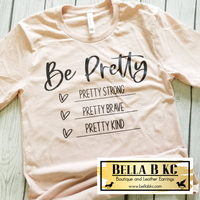 Be Pretty - Strong, Brave, Kind Tee on Peach