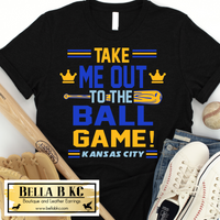 KC Baseball Kansas City Take Me Out To The Ball Game Tee or Sweatshirt