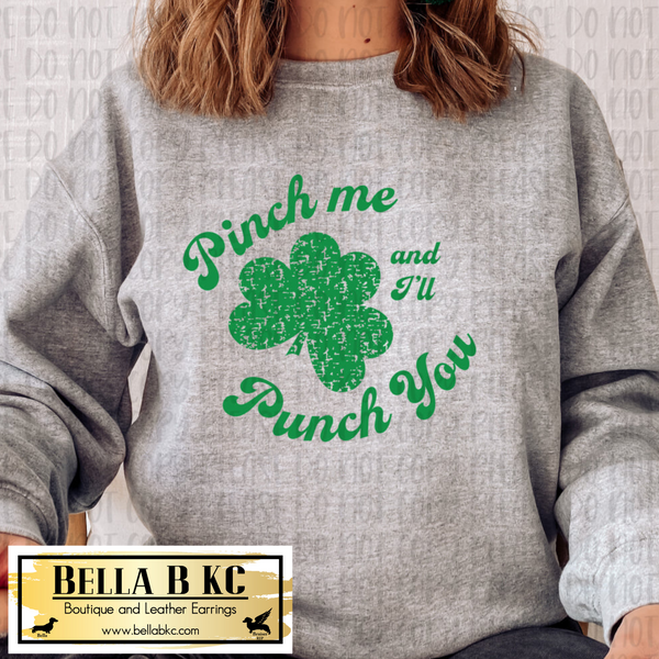 St. Patrick's Day Pinch Me and I'll Pinch You Tee