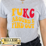 Kansas City Football FUKC Around and Find Out Tee or Sweatshirt