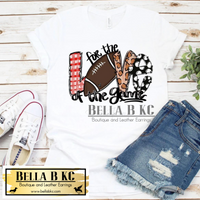 Football - For the Love of the Game on White Tee