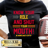 Kansas City Football Know Your Role! Tee or Sweatshirt