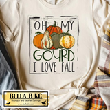Fall - Oh My Gourd I Love Fall on Tshirt