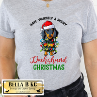 Christmas - Have Yourself a Merry Dachshund Christmas Tee or Sweatshirt