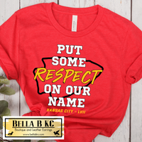 Kansas City Football Respect Our Name Red Tee or Sweatshirt