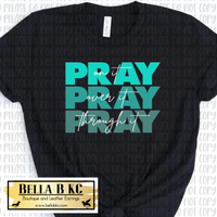 Easter Pray on it, Pray Over it Teal Tee