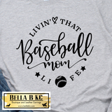 Baseball - Livin that Baseball Mom Life Tee