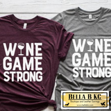 Drinking - Wine Game Strong Tee