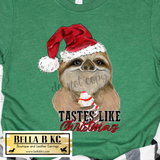 Christmas - Sloth Taste Like Christmas Tee
