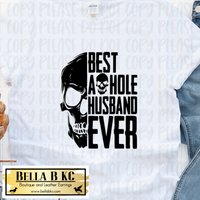 Father/Dad - Best A-Hole Husband Ever Tee