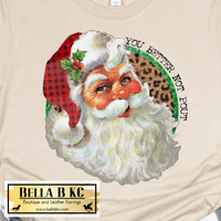 Christmas - Santa You Better Not Pout Tee or Sweatshirt