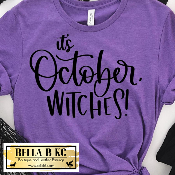Halloween - It's October Witches! Tee