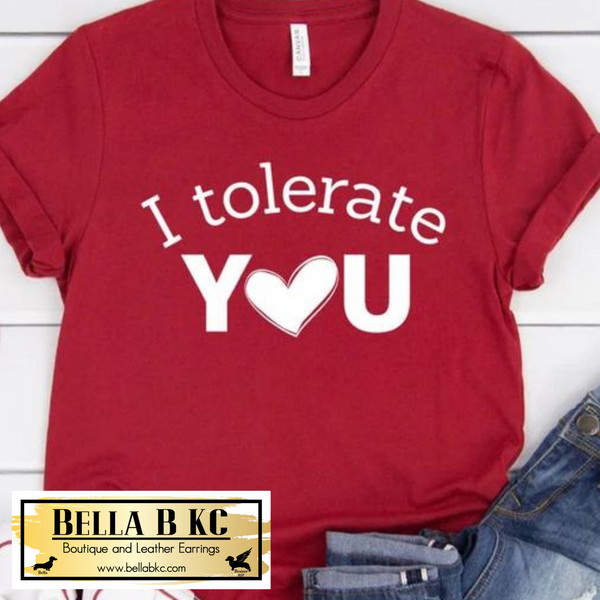 Valentine's Day I Tolerate You Tee