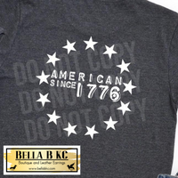 Patriotic - American Since 1776 Tee