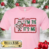 Christmas - It's Me - I'm the Problem - Cake Tee or Sweatshirt