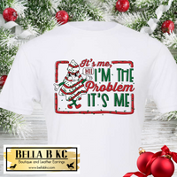 Christmas - It's Me - I'm the Problem - Cake Tee or Sweatshirt