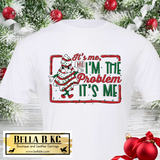 Christmas - It's Me - I'm the Problem - Cake Tee or Sweatshirt