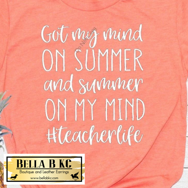 Teacher - Got My Mind on Summer and Summer on My Mind Tee
