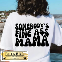 Mother - Retro Somebody's Fine Ass Mama Tee