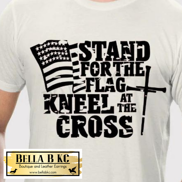 Patriotic - Stand for the Flag Kneel at the Cross Tee