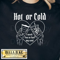 Coffee - Hot or Cold I Need You to Fuel My Soul Tee