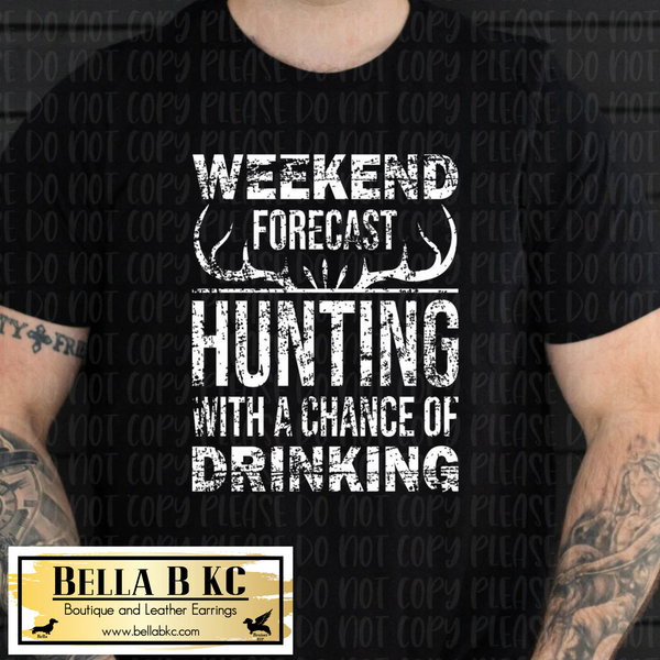 Father/Dad - Weekend Forecast Hunting with a Side of Drinking Tee