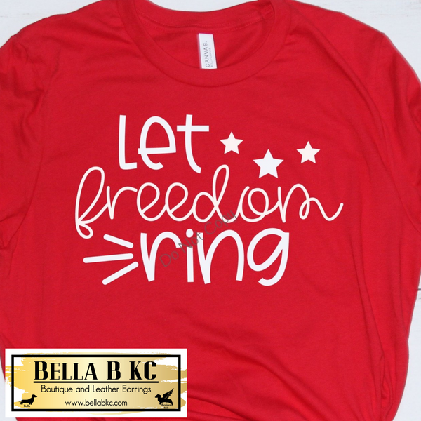 Patriotic - Let Freedom Ring Tee