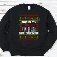 T47 Christmas - This Is My Ugly Christmas Sweater on Black Sweatshirt